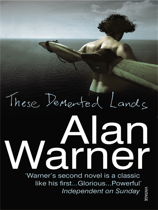 Title details for These Demented Lands by Alan Warner - Available